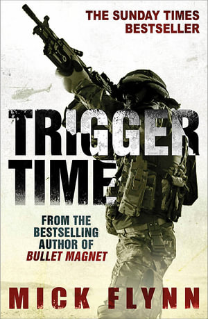 Trigger Time - Mick Flynn