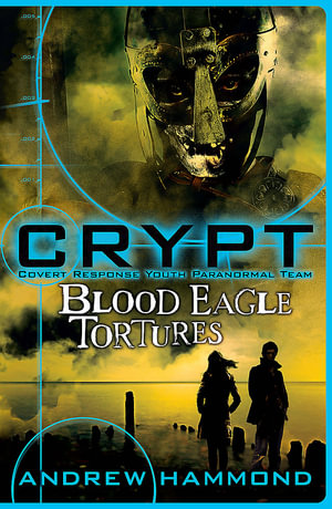 CRYPT : Blood Eagle Tortures: 4 - Andrew Hammond