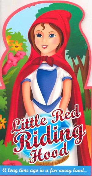 Little Red Riding Hood : A long time ago in a far away land...