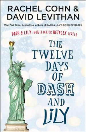 The Twelve Days of Dash and Lily : Dash & Lily - David Levithan