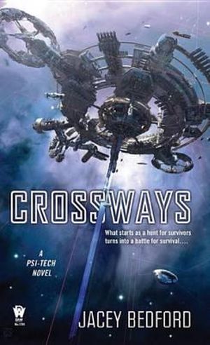 Crossways : A Psi-Tech Novel - Jacey Bedford