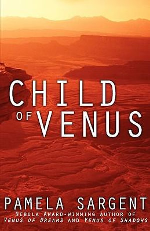 Child of Venus - Pamela Sargent