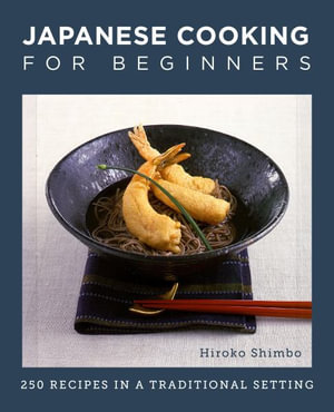 Japanese Cooking for Beginners - Hiroko Shimbo