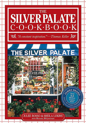 The Silver Palate Cookbook : 25th Annivesary Edition Pap - Sheila Lukins