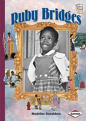 Ruby Bridges : History Maker Bios - Madeline Donaldson