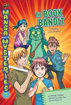 Manga Math Mysteries 7 : The Book Bandit Geometry - Melinda Thielbar