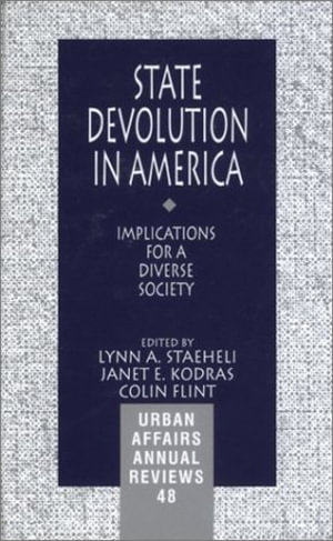 State Devolution in America : Implications for a Diverse Society - Lynn A. Staeheli