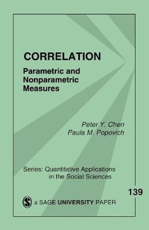 Correlation : Parametric and Nonparametric Measures - Peter Y. Chen