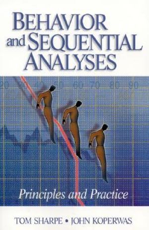 Behavior and Sequential Analyses : Principles and Practice - Thomas L. Sharpe