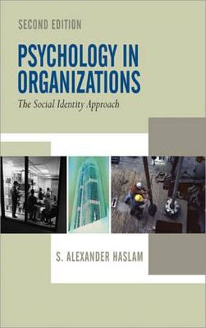 Psychology in Organizations - S. Alexander Haslam