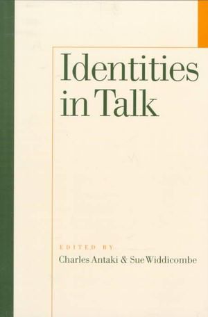 Identities in Talk - Charles Antaki