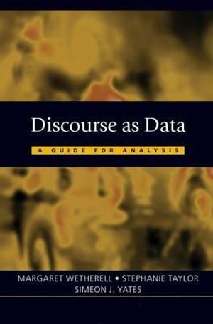 Discourse as Data : A Guide for Analysis - Margaret Wetherell