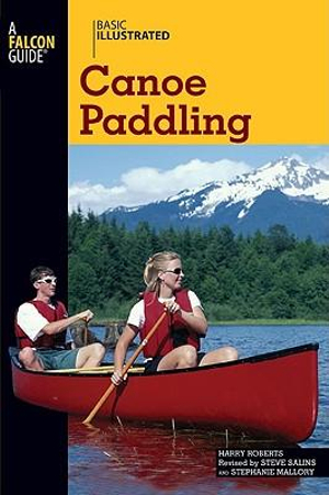 Basic Illustrated : Canoe Paddling - Harry Roberts