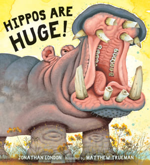 Hippos are Huge! : Read and Wonder - Jonathan London