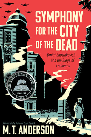 Symphony for the City of the Dead : Dmitri Shostakovich and the Siege of Leningrad - Matthew Tobin Anderson
