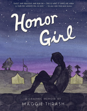 Honor Girl : A Graphic Memoir - Maggie Thrash