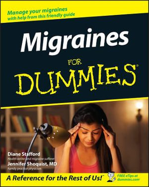 Migraines For Dummies : For Dummies - Diane Stafford