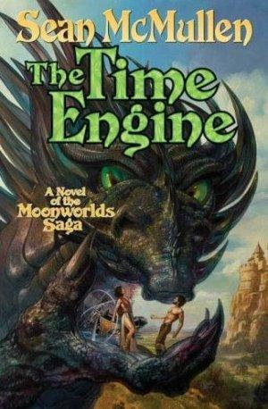 The Time Engine : The Moonworlds Saga - Sean McMullen