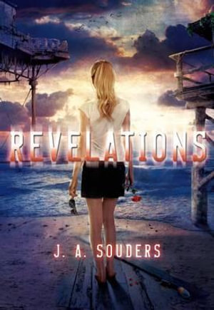 Revelations : Elysium Chronicles - J. A. Souders
