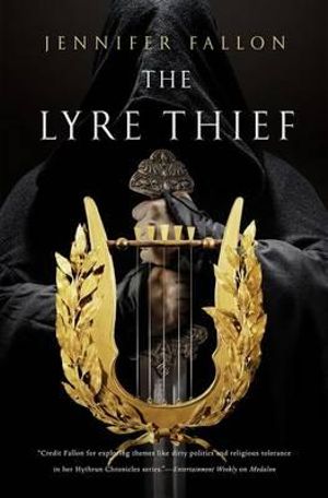 The Lyre Thief : War of the Gods Trilogy - Jennifer Fallon