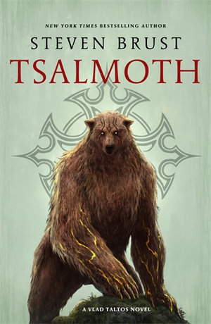 Tsalmoth : A Vlad Taltos Novel - Steven Brust