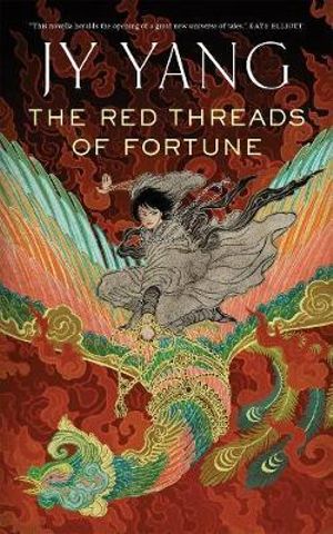 The Red Threads of Fortune : Tensorate - JY Yang