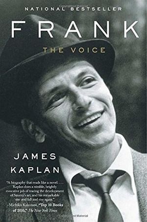 Frank : The Voice - James Kaplan