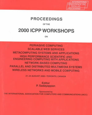 Parallel Processing : 2000 Proceedings : 21-24 August 2000 Toronto, Canada - P. Sadayappan