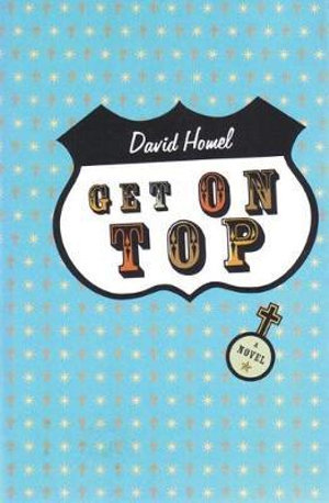 Get on Top - David Homel