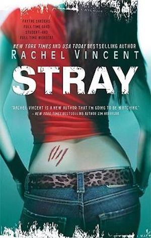 Stray : The Shifters : Book 1 - Rachel Vincent
