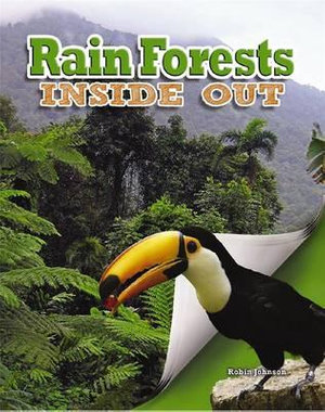 Rain Forests : Ecosystems Inside Out - Robin Johnson