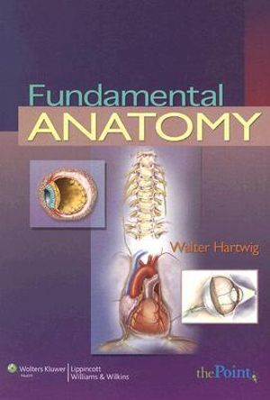 Fundamental Anatomy - Walter Carl Hartwig