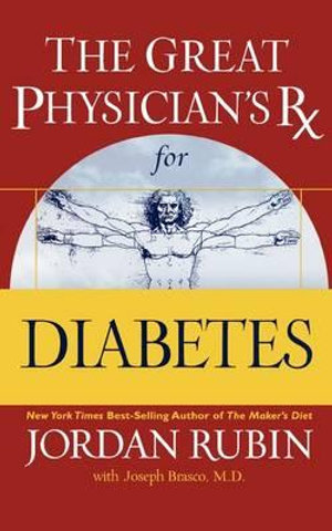 The Great Physician's Rx for Diabetes : 3 - Jordan Rubin