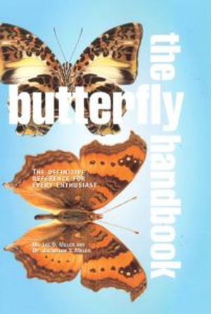 The Butterfly Handbook - Lee Miller