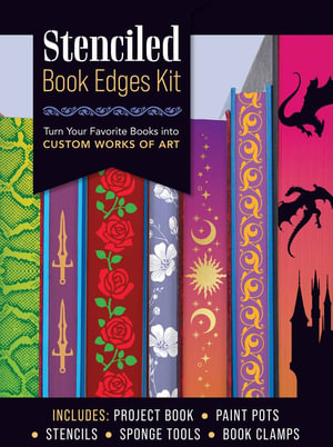 Stenciled Book Edges Kit : Turn Your Favorite Books into Custom Works of Art - Includes: Project Book, Paint Pots, Stencils, Sponge Tools, Book Clamps - Louise Cheadle
