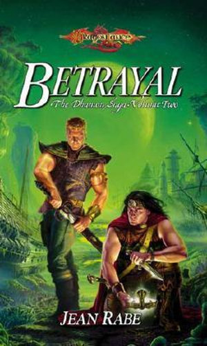 Betrayal : Dhamon Saga S. - Jean Rabe