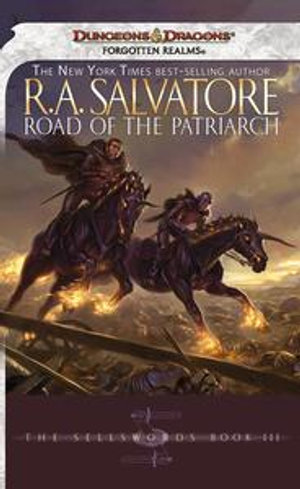 Road of the Patriarch : The Sellswords, Book III - R.A. Salvatore