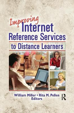 Improving Internet Reference Services to Distance Learners : Internet Reference Services Quarterly - Rita Pellen