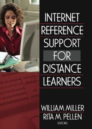 Internet Reference Support for Distance Learners - Rita Pellen