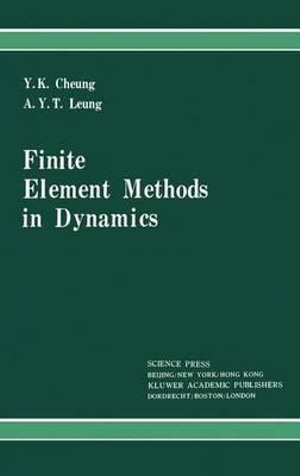 Finite Element Methods in Dynamics - Y.K. Cheung