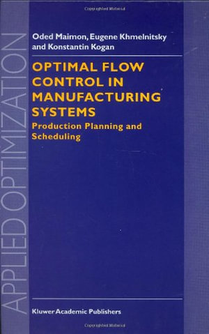 Applied Optimization : Production Planning and Scheduling - O. Maimon