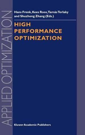 High Performance Optimization : Applied Optimization - Hans Frenk