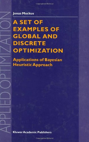 Applied Optimization : Applications of Bayesian Heuristic Approach - Jonas Mockus