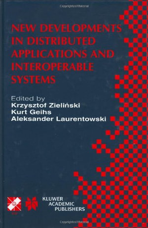 New Developments in Distributed Applications and Interoperable Systems : International Federation for Information Processing - Zielinski