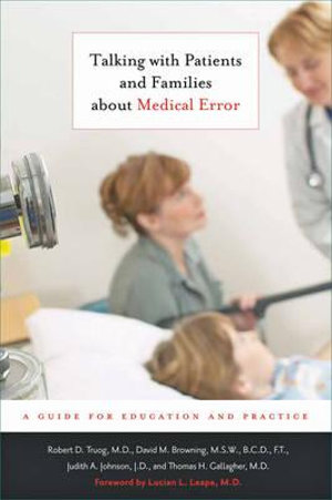 Talking with Patients and Families about Medical Error : A Guide for Education and Practice - David M. Browning