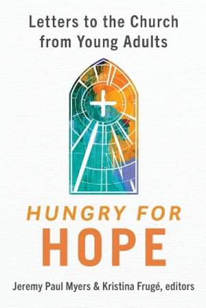 Hungry for Hope : Letters to the Church from Young Adults - Jeremy Myers