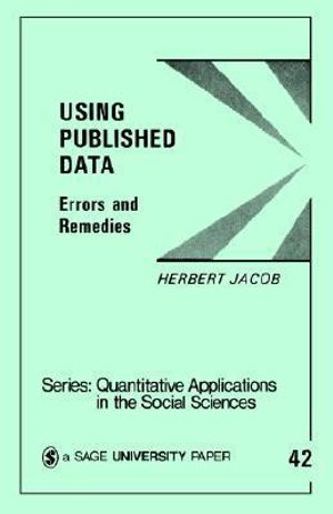Using Published Data : Errors and Remedies - Herbert Jacob