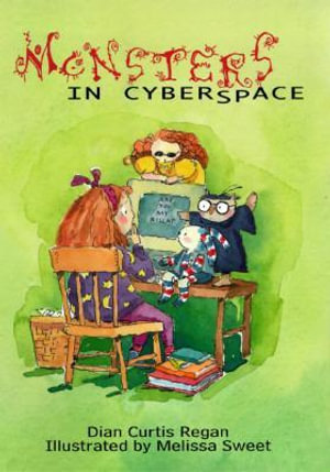 Monsters in Cyberspace - Dian Curtis Regan