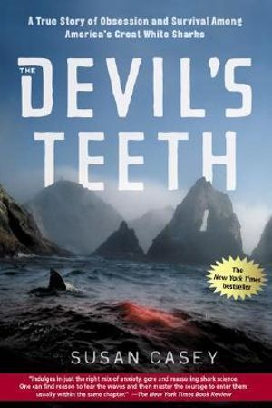 The Devil's Teeth - Susan Casey