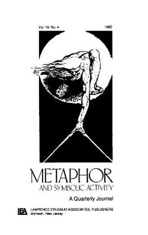 Developmental Perspectives on Metaphor : A Special Issue of metaphor and Symbolic Activity - Ellen Winner